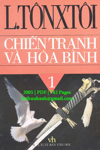 Chiến Tranh Và Hòa Bình Tập 1 (NXB Văn Học 2005) - Lev Tolstoy, 782 Trang