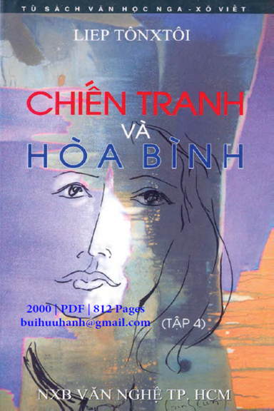 Chiến Tranh Và Hòa Bình Tập 4 (NXB Văn Nghệ 2000) - Lev Tolstoy, 812 Trang