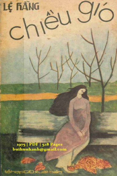 Chiều Gió (NXB Tổ Hợp Gió 1975) - Lệ Hằng, 528 Trang