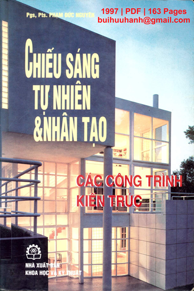 Chiếu Sáng Tự Nhiên Và Nhân Tạo Các Công Trình Kiến Trúc - Phạm Đức Nguyên, 163 Trang