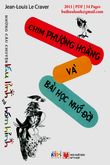 Chim Phượng Hoàng Và Bài Học Nhớ Đời (NXB Mỹ Thuật 2011) - Jean-Louis Le Craver, 34 Trang