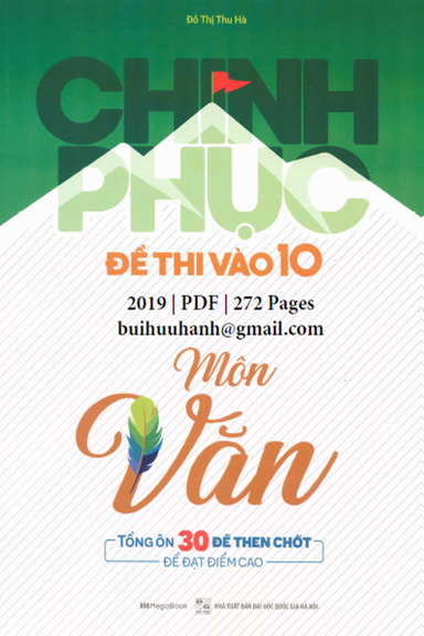 Chinh Phục Đề Thi Vào 10 Môn Văn (NXB Đại Học Quốc Gia 2019) - Đỗ Thị Thu Hà, 272 Trang