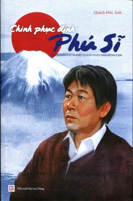 Chinh Phục Đỉnh Phú Sĩ (NXB Lao Động 2013) - Quách Đức Anh, 224 Trang