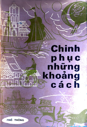 Chinh Phục Những Khoảng Cách (NXB Phổ Thông 1974) - Ánh Ngọc, 110 Trang