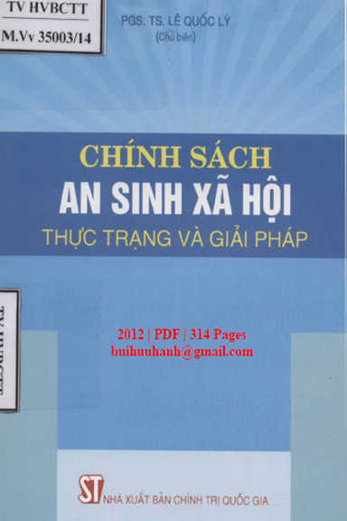 Chính Sách An Sinh Xã Hội-Thực Trạng Và Giải Pháp (NXB Chính Trị 2012) - Lê Quốc Lý, 314 Trang