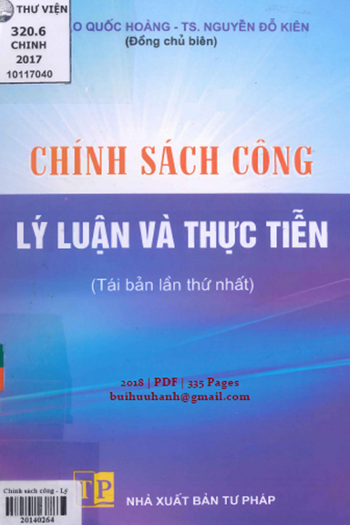 Chính Sách Công-Lý Luận Và Thực Tiễn (NXB Tư Pháp 2018) - Cao Quốc Hoàng, 335 Trang