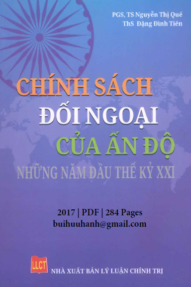 Chính Sách Đối Ngoại Của Ấn Độ Những Năm Đầu Thế Kỷ XXI - Nguyễn Thị Quế, 284 Trang