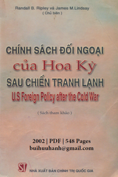 Chính Sách Đối Ngoại Của Hoa Kỳ Sau Chiến Tranh Lạnh (NXB Chính Trị 2002) - Randall B. Ripley