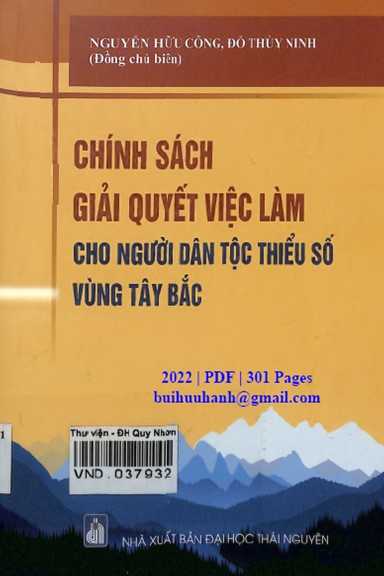 Chính Sách Giải Quyết Việc Làm Cho Người Dân Tộc Thiểu Số Vùng Tây Bắc - Nguyễn Hữu Công, 301 Trang