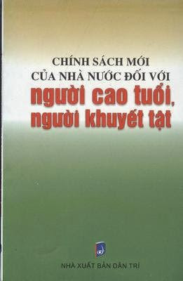 Chính Sách Mới Của Nhà Nước Đối Với Người Cao Tuổi, Người Khuyết Tật - Minh Thúy, 168 Trang