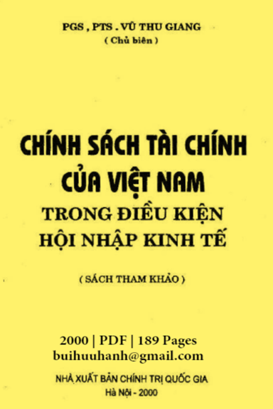 Chính Sách Tài Chính Của Việt Nam Trong Điều Kiện Hội Nhập Kinh Tế - Vũ Thu Giang, 189 Trang