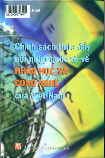 Chính Sách Thúc Đẩy Hội Nhập Quốc Tế Về Khoa Học Và Công Nghệ Của Việt Nam - Đỗ Hoài Nam, 291 Trang