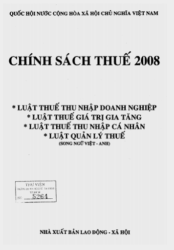 Chính Sách Thuế 2008 (NXB Lao Động Xã Hội 2008) - Thanh Trúc, 639 Trang