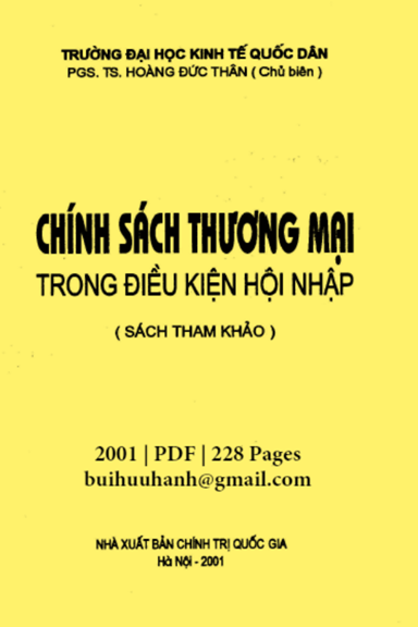 Chính Sách Thương Mại Trong Điều Kiện Hội Nhập (NXB Chính Trị 2001) - Hoàng Đức Thân, 228 Trang