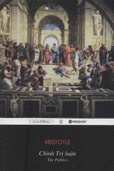 Chính Trị Luận (NXB Thế Giới 2013) - Aristotle, 436 Trang