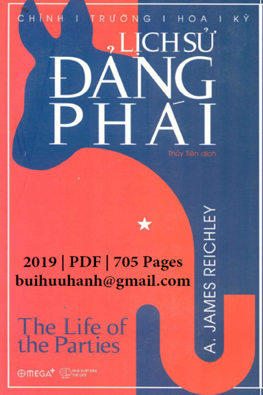 Chính Trường Hoa Kỳ-Lịch Sử Đảng Phái (NXB Thế Gới 2019) - James Reichley, 705 Trang