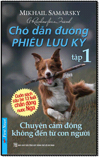 Chó Dẫn Đường Phiêu Lưu Ký Tập 1 (NXB Tổng Hợp 2013) - Mikhail Samarsky, 248 Trang