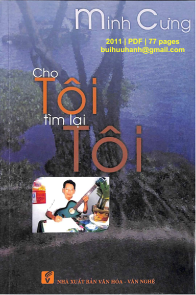 Cho Tôi Tìm Lại Tôi (NXB Văn Hóa Văn Nghệ 2011) - Minh Cưng, 77 Trang
