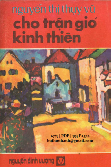 Cho Trận Gió Kinh Thiên (NXB Nguyễn Đình Vượng 1973) - Nguyễn Thị Thụy Vũ, 354 Trang