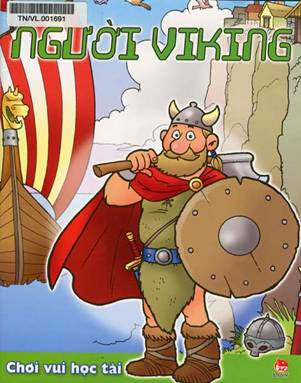 Chơi Vui Học Tài-Người ViKing (NXB Kim Đồng 2010) - Phạm Quang Vinh, 34 Trang