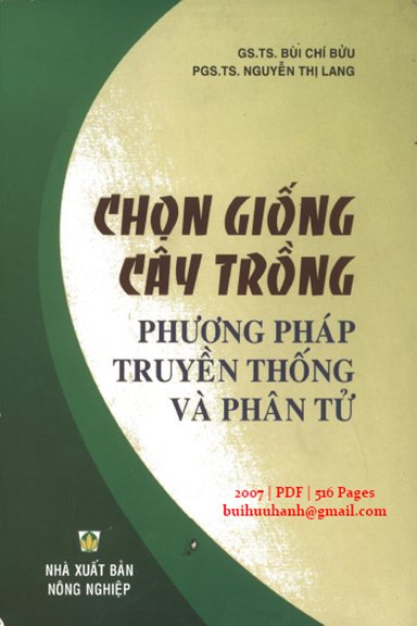 Chọn Giống Cây Trồng Phương Pháp Truyền Thống Và Phân Tử (NXB Nông Nghiệp 2007) - Bùi Chí Bửu