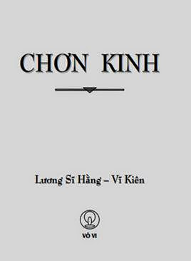Chơn Kinh (NXB Vô Vi 2014) - Lương Sĩ Hằng, 445 Trang
