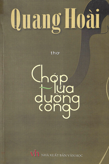 Chớp Lửa Đường Cong (NXB Văn Học 2009) - Quang Hoài, 140 Trang