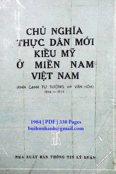 Chủ Nghĩa Thực Dân Mới Kiểu Mỹ Ở Miền Nam Việt Nam (NXB Thông Tin Lý Luận 1984) - Phong Hiền