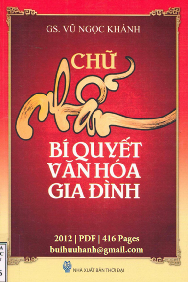 Chữ Nhẫn Bí Quyết Văn Hóa Gia Đình (NXB Thời Đại 2012) - Vũ Ngọc Khánh, 416 Trang