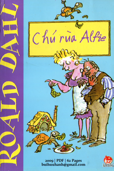 Chú Rùa Alfie (NXB Kim Đồng 2009) - Roald Dahl, 62 Trang