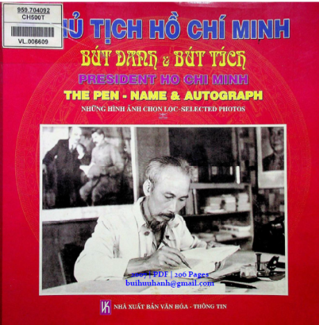 Chủ Tịch Hồ Chí Minh Bút Danh Và Bút Tích (NXB Văn Hóa Thông Tin 2007) - Huỳnh Văn Tiễng, 206 Trang