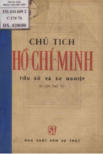 Chủ Tịch Hồ Chí Minh Tiểu Sử Và Sự Nghiệp (NXB Sự Thật 1976) - Nhiều Tác Giả, 186 Trang