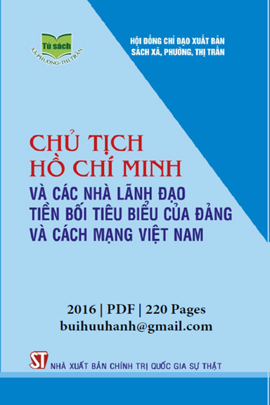 Chủ Tịch Hồ Chí Minh Và Các Nhà Lãnh Đạo Tiền Bối Tiêu Biểu Của Đảng Và Cách Mạng Việt Nam