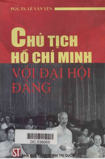 Chủ Tịch Hồ Chí Minh Với Đại Hội Đảng (NXB Chính Trị 2010) - Lê Văn Yên, 292 Trang
