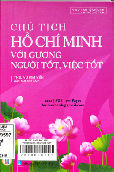 Chủ Tịch Hồ Chí Minh Với Gương Người Tốt, Việc Tốt (NXB Hà Nội 2022) - Vũ Kim Yến, 277 Trang