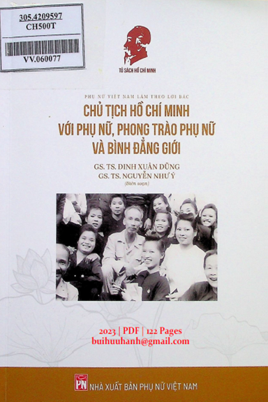 Chủ Tịch Hồ Chí Minh Với Phụ Nữ, Phong Trào Phụ Nữ Và Bình Đẳng Giới (NXB Phụ Nữ 2023) - Xuân Dũng