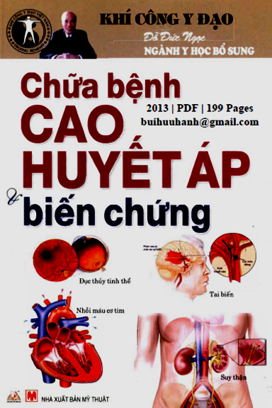 Chữa Bệnh Cao Huyết Áp Và Biến Chứng (NXB Mỹ Thuật 2013) - Vương Văn Liêu, 199 Trang