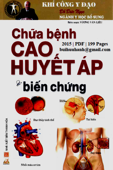 Chữa Bệnh Cao Huyết Áp Và Biến Chứng (NXB Thanh Hóa 2015) - Vương Văn Liêu, 199 Trang