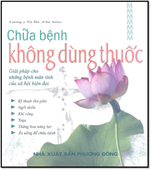 Chữa Bệnh Không Dùng Thuốc Tập 1 (NXB Phương Đông 2010) - Võ Hà, 294 Trang