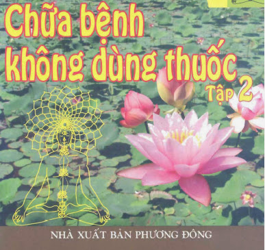 Chữa Bệnh Không Dùng Thuốc Tập 2 (NXB Phương Đông 2010) - Võ Hà, 326 Trang
