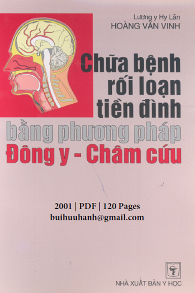 Chữa Bệnh Rối Loạn Tiền Đình Bằng Phương Pháp Đông Y Châm Cứu (NXB Y Học 2001) - Hoàng Văn Vinh