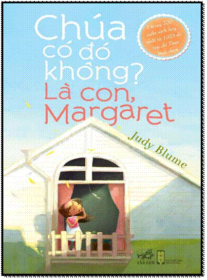 Chúa Có Đó Không Là Con, Margaret (NXB Hội Nhà Văn 2012) - Judy Blume, 188 Trang