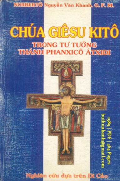 Chúa Giêsu Kitô Trong Tư Tưởng Thánh Phanxicô Átxidi (NXB Tôn Giáo 1989) - Nguyễn Văn Khanh