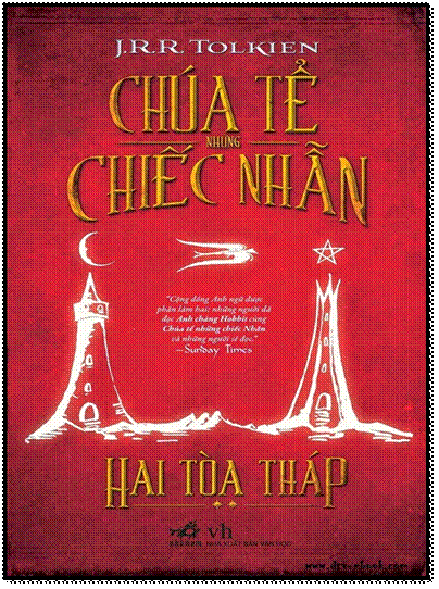 Chúa Tể Những Chiếc Nhẫn-Tập 2 - Hai Tòa Tháp (NXB Văn Học 2013) - J.R.R. Tolkien, 464 Trang