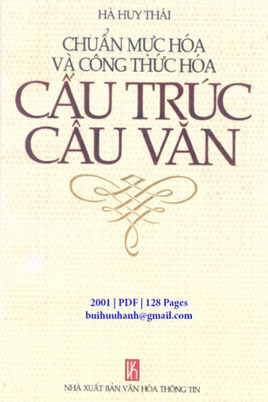 Chuẩn Mực Hóa Và Công Thức Hóa Cấu Trúc Câu Văn (NXB Văn Hóa Thông Tin 2001)- Hà Huy Thái, 127 Trang