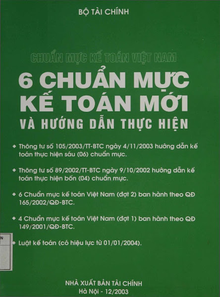 Chuẩn Mực Kế Toán Việt Nam-6 Chuẩn Mực Kế Toán Mới Và Hướng Dẫn Thực Hiện - Bộ Tài Chính, 270 Trang