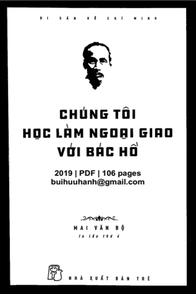 Chúng Tôi Học Làm Ngoại Giao Với Bác Hồ (NXB Trẻ 2019) - Mai Văn Bộ, 106 Trang