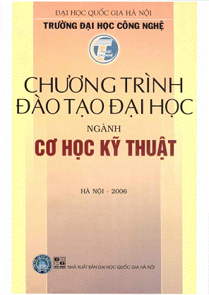 Chương Trình Đào Tạo Đại Học Ngành Cơ Học Kỹ Thuật (NXB Đại Học Quốc Gia 2007) - Nhiều Tác Giả