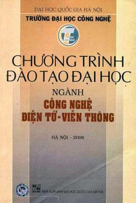 Chương Trình Đào Tạo Đại Học Ngành Công Nghệ Điện Tử-Viễn Thông - Nhiều Tác Giả, 298 Trang