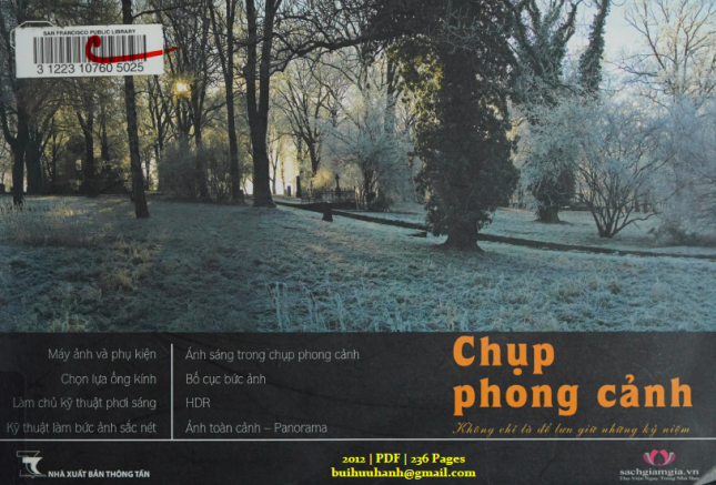 Chụp Phong Cảnh Không Chỉ Là Để Lưu Giữ Những Kỷ Niệm (NXB Thông Tấn 2012) - Vũ Quốc Khánh 236 Trang